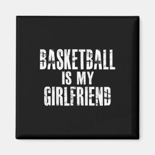 Basketball is mijn Vriendin Magneet