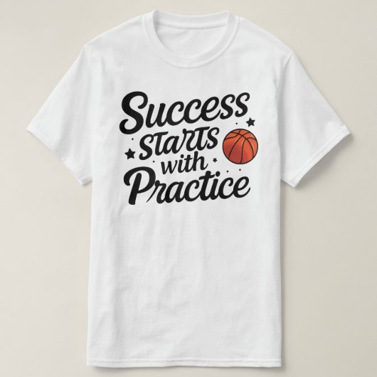 Basketball Motivation Success Practice Quote T-shirt (Design voorkant)