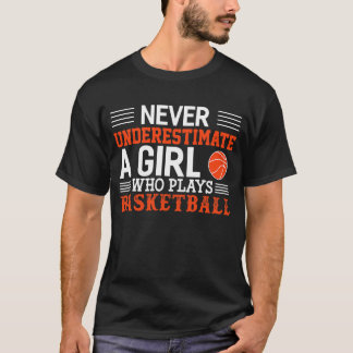 Basketball onderschat nooit een meisje dat Ba spee T-shirt
