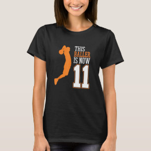 Basketballer Baller 11e verjaardag Sport Coac T-shirt