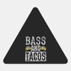 Bass And Tacos Funny Taco Bass Guitar Driehoek Sticker