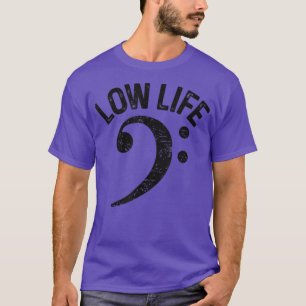 Bass Clef Low Life Music Marching Band Low Brass B T-shirt