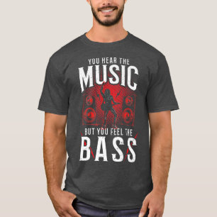 Bass Guitar je hoort de muziek, maar je krijgt te  T-shirt