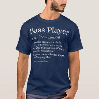 Bass Player Definitie Bassist Gift voor T-shirt