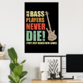 Bass players sterven nooit poster (Thuiskantoor)