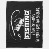Bass Vist Citaat Funny Hobby Sports Time Fleece Deken (Voorkant)