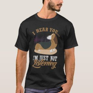 Basset Hound Dog - Big Ears, maar niet beluisteren T-shirt
