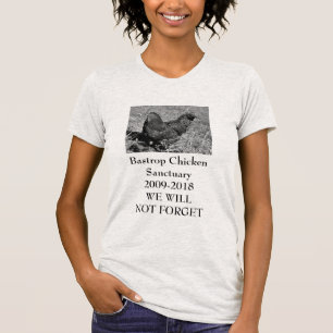Bastrop Chicken Sanctuary in het geheugen van T-shirt