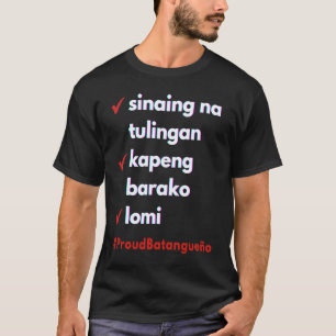 Batangueño Food Gezegde Filipijnen Pinoy Batangas T-shirt
