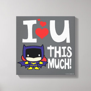 Batgirl Moederdag Ik hou zo veel van je! Canvas Afdruk