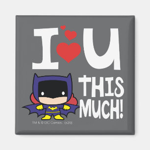 Batgirl Moederdag   Ik hou zo veel van je! Magneet