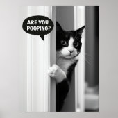 Bathroom Cat Poster, Are you Pooping Poster Funny (Devant)