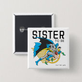 Batman & Robin Profiel | Zuster om te zijn Vierkante Button 5,1 Cm (Voorkant /achterkant)
