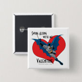 Batman Valentijn | Nauw samen met mij Vierkante Button 5,1 Cm (Voorkant /achterkant)