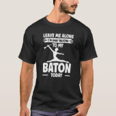 Baton Twirling Twiler Talking To My Baton Premium T-shirt (Voorkant)