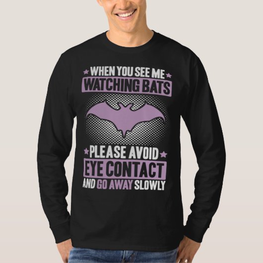 Bats Avoid Eye Contact Bat  Animal Bat T-shirt (Voorkant)