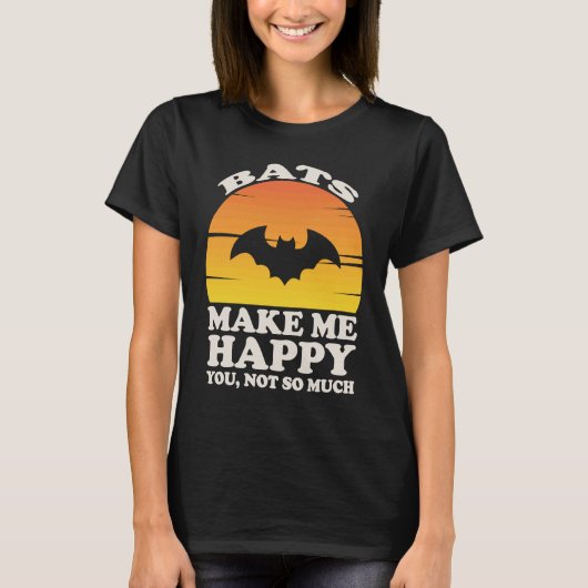 Bats Make Me Happy, Bat Clothes, Bat T-shirt (Voorkant)