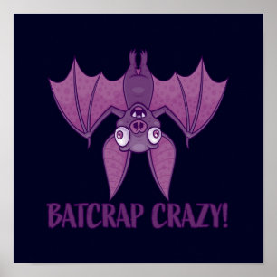 Batshit Crazy Wacky Cartoon Bat Poster