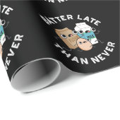 Batter Late dan nooit grappige baking Pun Dark BG Cadeaupapier (Rol Hoek)