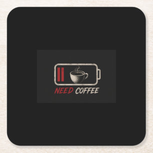 Batterij leeg, koffie nodig – vierkante kartonnen onderzetter