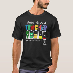 Batterij Van Leven Een Leraar Terug Naar School L T-shirt