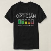 Batterijduur Optometrist Bu, een Opticiaanse vrien T-shirt (Design voorkant)