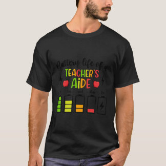 Batterijduur van de assistent van een docent t-shirt
