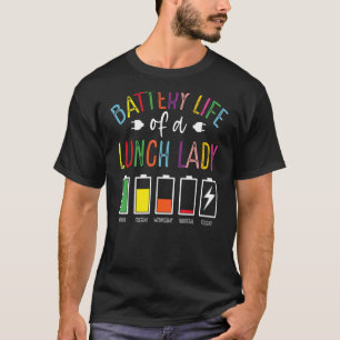 Batterijduur van de schoollunch Lady Lunch Aide Ba T-shirt