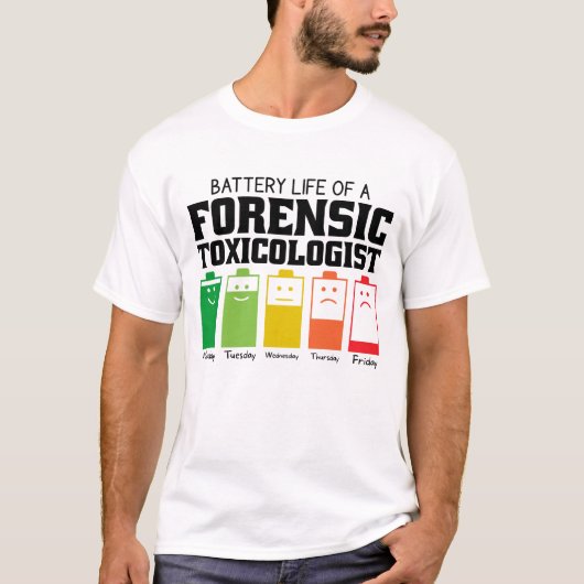 Batterijduur van een forensische toxicoloog t-shirt (Voorkant)