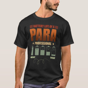 Batterijduur van een Paraprofessional Para T-shirt