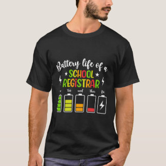 Batterijduur van een school registrar grappige reg t-shirt