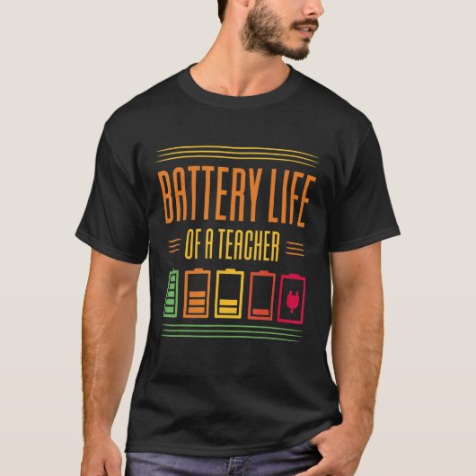 Battery Life Of A Teacher T-shirt (Voorkant)