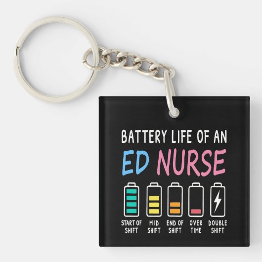 Battery life of an ED nurse levels humor Sleutelhanger (voorkant)