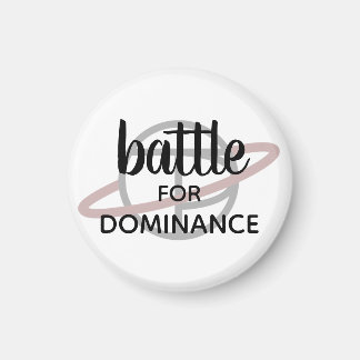 "Battle for Dominance" kleine magneet