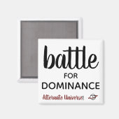 "Battle for Dominance" magneet (Voorkant / Achterkant)