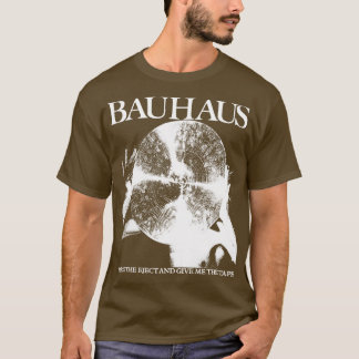 Bauhaus drukt op het uitwerpen en geef me de tape  t-shirt