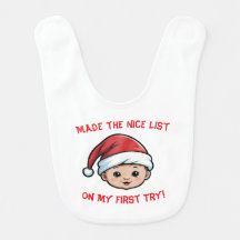 Made the Nice List on My First Try Baby Boy Bib