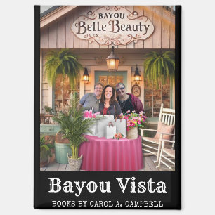 Bayou Belle Beauty Carol A. Campbell Boek Merch Magneet