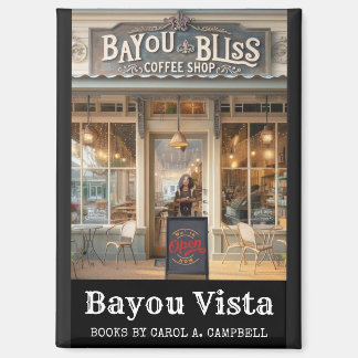 Bayou Bliss Coffee House – Bayou Vista Magneet
