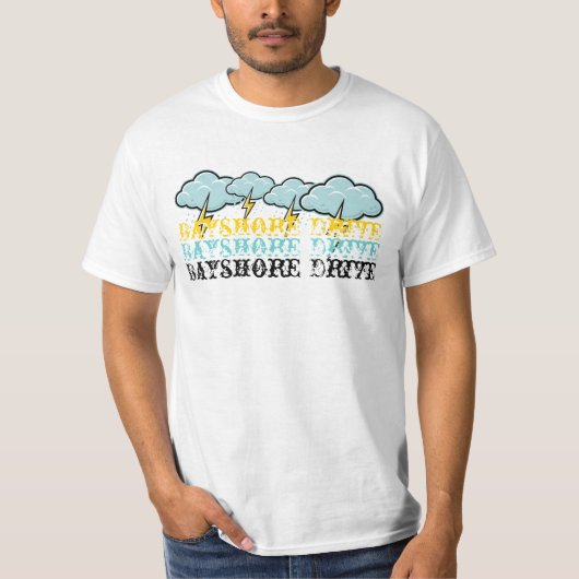 Bayshore Drive- Weer het Storm T-shirt (Voorkant)