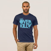 " bboy - over kill " ( " blauwe leed " ) t-shirt (Voorkant volledig)