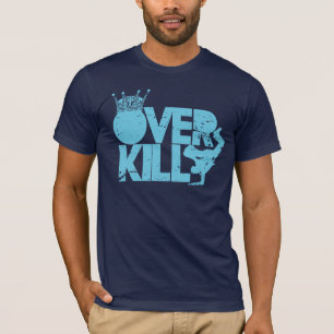 " bboy - over kill " ( " blauwe leed " ) t-shirt