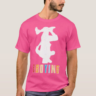 Bboying Shirt Cool Breakdancing Hip Hop Fr