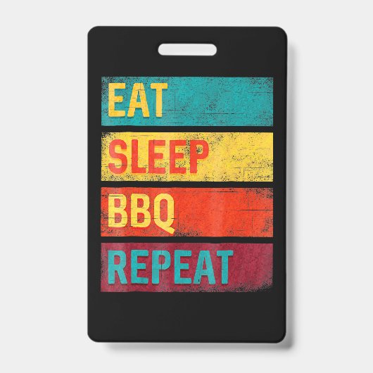 BBQ | Barbecue Grilling Gift eet slaap BBQ Badge (Voorzijde)