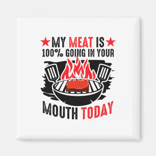 BBQ Byrbeque - Mijn vlees gaat 100% in je mond Magneet
