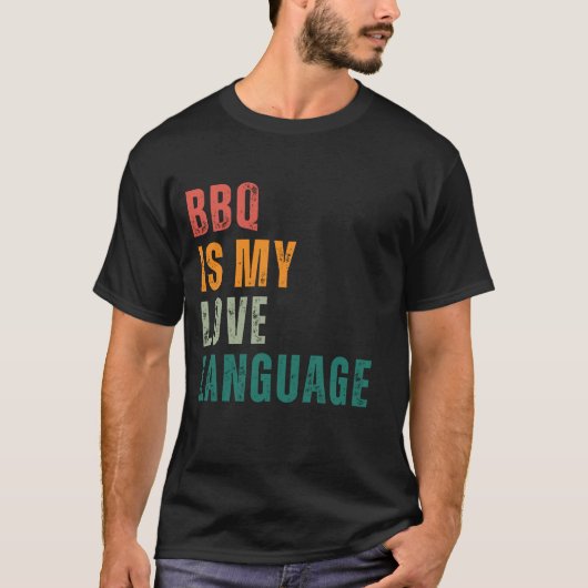BBQ is My Love Language T-shirt (Voorkant)