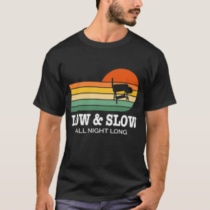 BBQ Low & Slow All Night Long Grill Smoker Access T-shirt