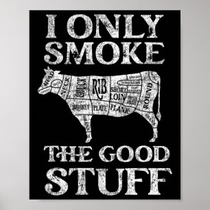 BBQ roker ik rook alleen de goede dingen Poster