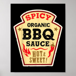 BBQ Sauce Hot Spicy Grill Ketchup Byrbeque Hallowe Poster