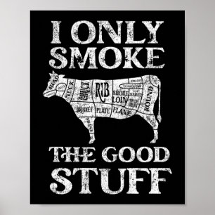 BBQ Smoker I Only Smoke Poster